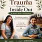 Healing Trauma from the Inside Out: A Mind–Body Approach